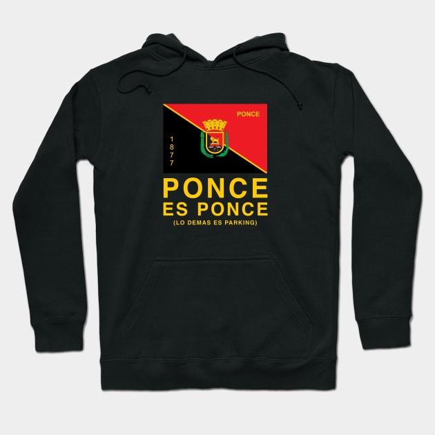 Ponce es Ponce Puerto Rico Escudo Boricua Puerto Rican City Hoodie by PuertoRicoShirts